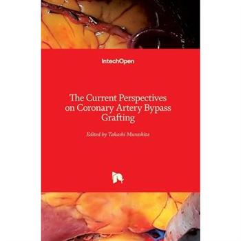 The Current Perspectives on Coronary Artery Bypass Grafting