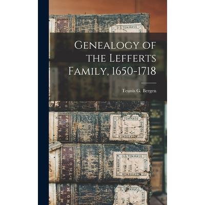Genealogy of the Lefferts Family, 1650-1718