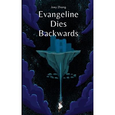 Evangeline Dies Backwards