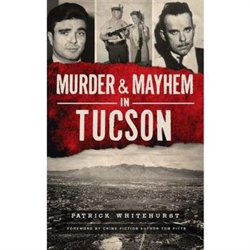 Murder & Mayhem in Tucson