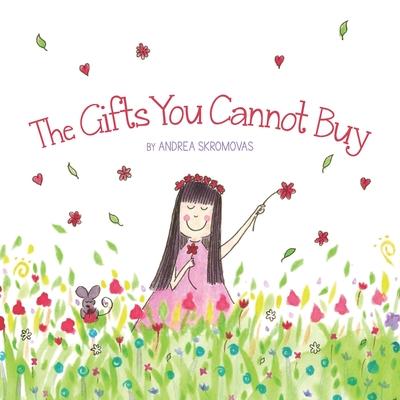 The Gifts You Cannot Buy