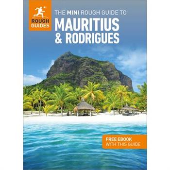 The Mini Rough Guide to Mauritius & Rodrigues: Travel Guide with Free eBook