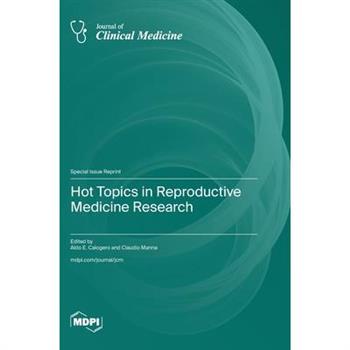 Hot Topics in Reproductive Medicine Research