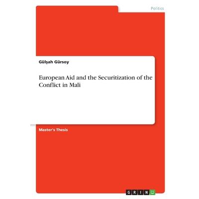 European Aid and the Securitization of the Conflict in Mali
