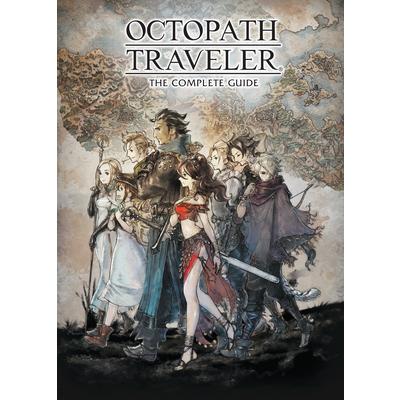 Octopath Traveler: The Complete Guide