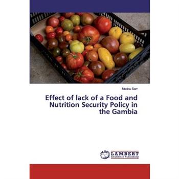 Effect of lack of a Food and Nutrition Security Policy in the Gambia