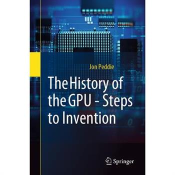 The History of the Gpu - Steps to Invention