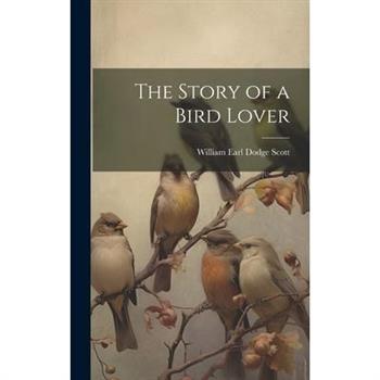The Story of a Bird Lover