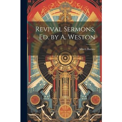 Revival Sermons, Ed. by A. Weston | 拾書所