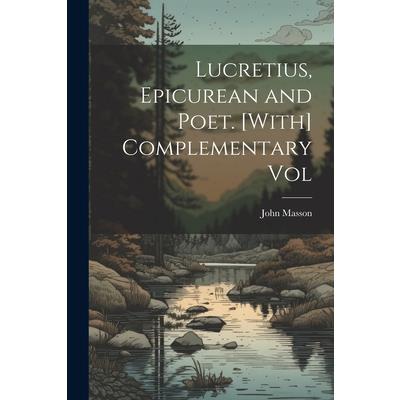 Lucretius, Epicurean and Poet. [With] Complementary Vol | 拾書所