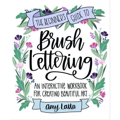 The Beginner’s Guide to Brush Lettering