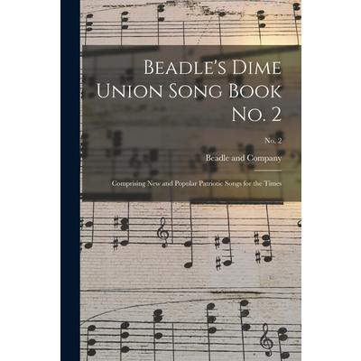 Beadle’s Dime Union Song Book No. 2