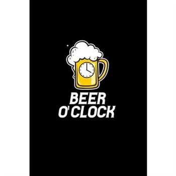 Beer o’clock: 110 Game Sheets - 660 Tic-Tac-Toe Blank Games - Soft Cover Book for Kids - T