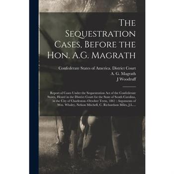 The Sequestration Cases, Before the Hon. A.G. Magrath