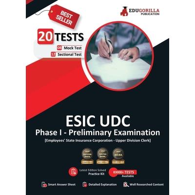 ESIC UDC Prelims Exam (Phase I) 2023 (English Edition) - 8 Mock Tests and 12 Sectional Tests (1100 Solved MCQ Questions) with Free Access to Online Tests