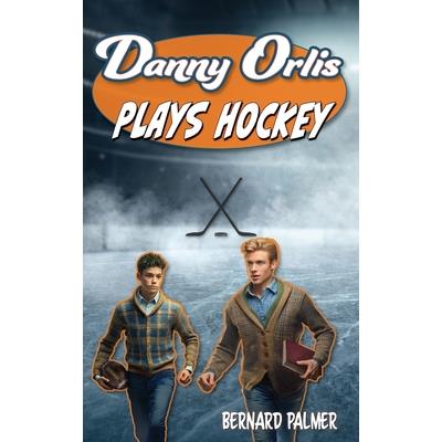 Danny Orlis Plays Hockey | 拾書所