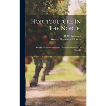 Horticulture In The North