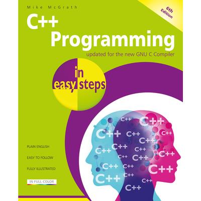 C＋＋ Programming in Easy Steps, 6th Edition