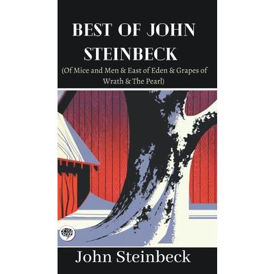 Best of John Steinbeck (Of Mice and Men & East of Eden & Grapes of Wrath & The Pearl)