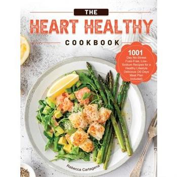 The Heart Healthy Cookbook 2021