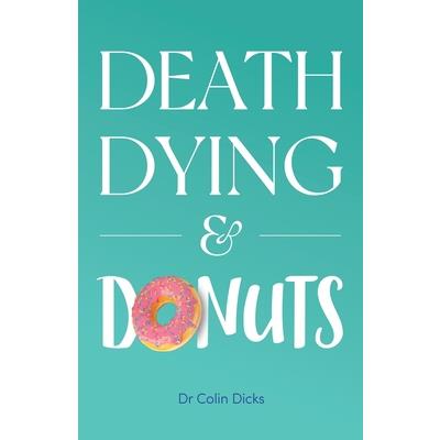 Death, Dying & Donuts