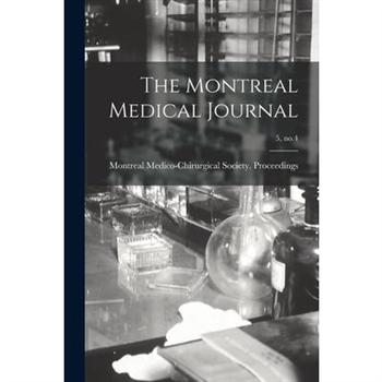 The Montreal Medical Journal; 5, no.4