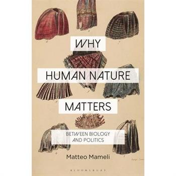 Why Human Nature Matters
