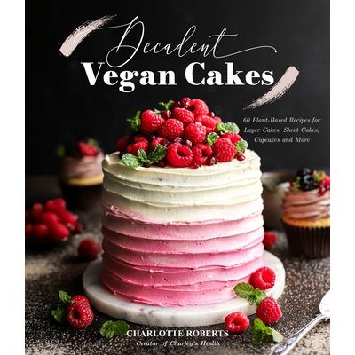 Decadent Vegan Cakes | 拾書所