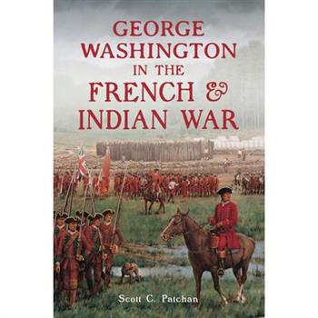 George Washington in the French & Indian War