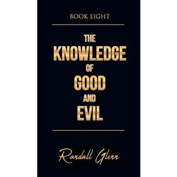 The Knowledge of Good and Evil