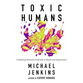 Toxic Humans
