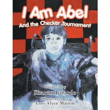 I Am AbelAnd the Checker Tournament