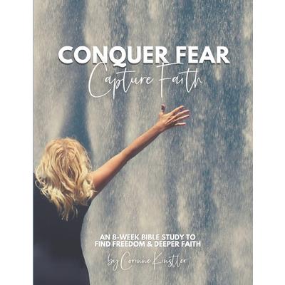 Conquer Fear, Capture Faith