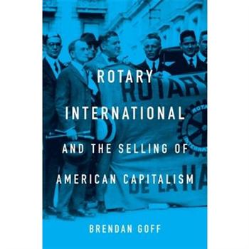 Rotary International and the Selling of American Capitalism