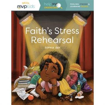 Faith’s Stress Rehearsal