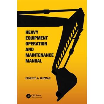 Heavy Equipment Operation and Maintenance Manual