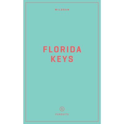 Wildsam Field Guides: Florida Keys | 拾書所