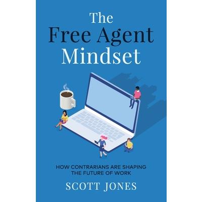 The Free Agent Mindset