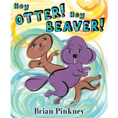 Hey Otter! Hey Beaver!
