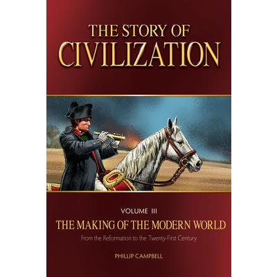 The Story of CivilizationTheStory of CivilizationThe Making of the Modern World Text Book