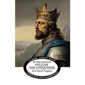 In the Days of William the Conqueror