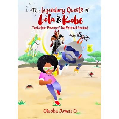 The Legendary Quests of Lola & Kobe