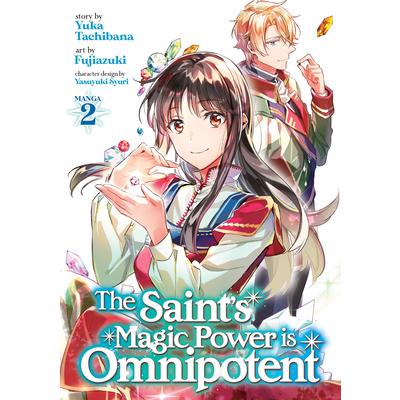 The Saint’s Magic Power Is Omnipotent (Manga) Vol. 2