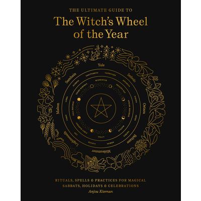 The Ultimate Guide to the Witch’s Wheel of the Year