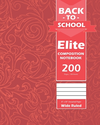 Back To School Elite Notebook, Wide Ruled Lined, Large 8 x 10 Inch, Grade School, Students