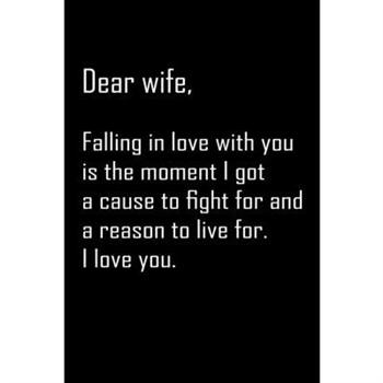 Dear Wife, falling i love with you