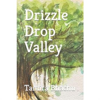 Drizzle Drop Valley