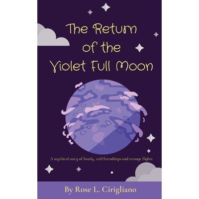 The Return of the Violet Full Moon