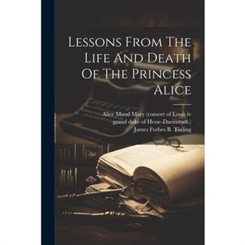 Lessons From The Life And Death Of The Princess Alice