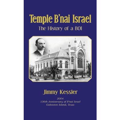 Temple B’nai Israel - The History of a BOI